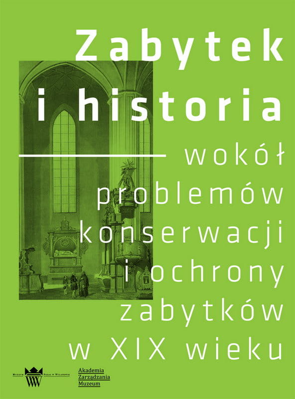 Okładka do publikacji "Zabytek i historia". Na jasno zielonym tle grafika z wnętrza kościoła i białe napisy. 
